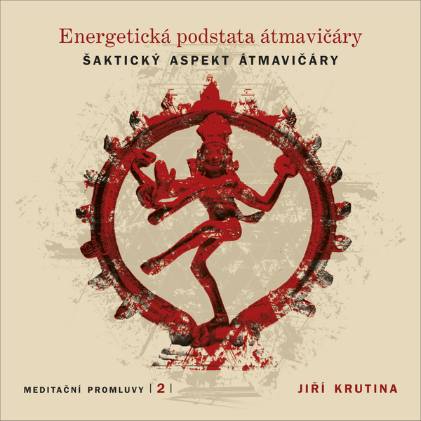 Obrázek podcastu Meditační promluvy 2 - Energetická podstata átmavičáry