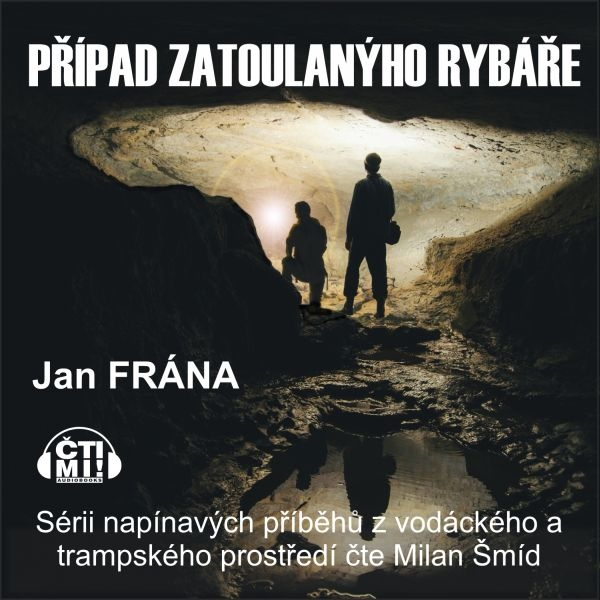 Obrázek podcastu Případ zatoulanýho rybáře