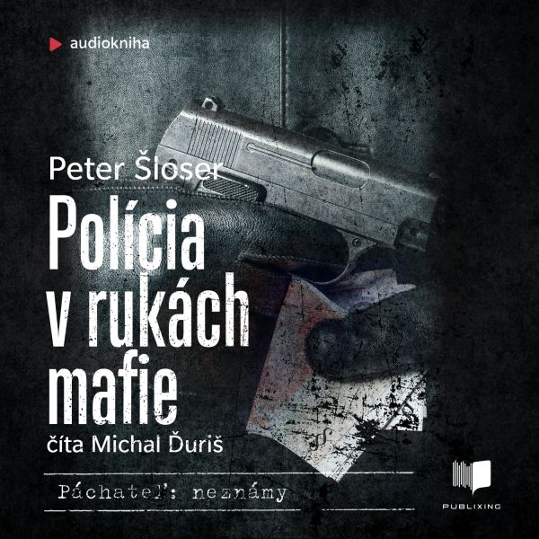 Obrázek podcastu Polícia v rukách mafie