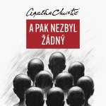 Obrázek podcastu A pak nezbyl žádný