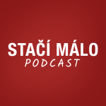 Obrázek podcastu Stačí málo