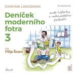 Obrázek podcastu Deníček moderního fotra 3 aneb Historky z rodičovského podsvětí