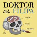 Obrázek podcastu Doktor má Filipa