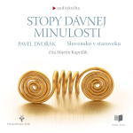 Obrázek podcastu Stopy dávnej minulosti - Slovensko v staroveku