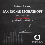 Obrázek podcastu Jak rychle zbohatnout