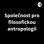 Obrázek podcastu Společnost pro filosofickou antropologii