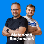 Obrázek podcastu Matador & Benjamínek