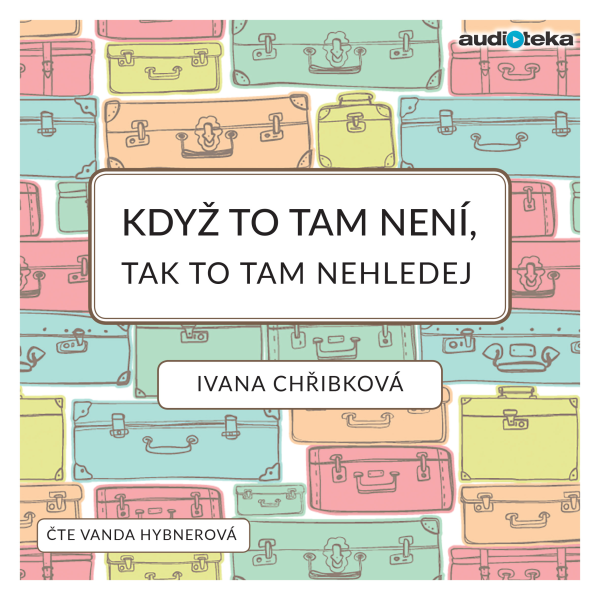 Obrázek podcastu Když to tam není, tak to tam nehledej