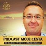 Obrázek podcastu Moje cesta® (od diagnózy rakovina k pevnému zdraví)