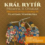 Obrázek podcastu Přemyslovská epopej III.