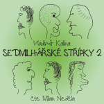 Obrázek podcastu Sedmilhářské střípky 2