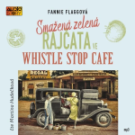 Obrázek podcastu Smažená zelená rajčata ve Whistle Stop Cafe