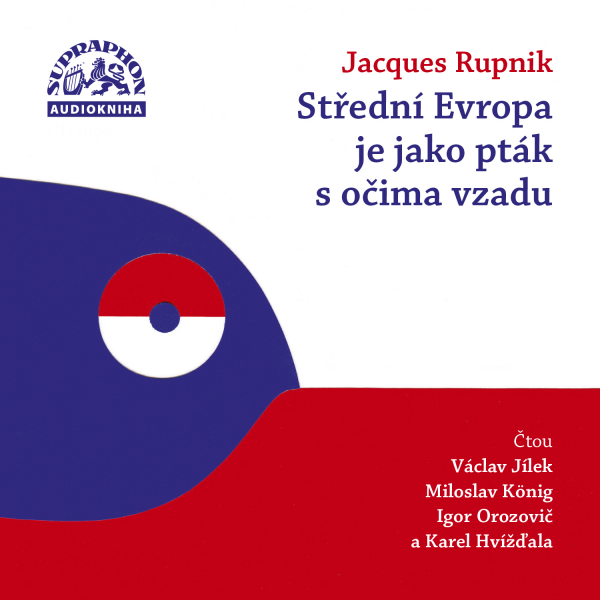 Obrázek podcastu Rupnik: Střední Evropa je jako pták s očima vzadu