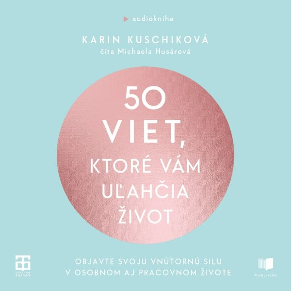 Obrázek podcastu 50 viet, ktoré vám uľahčia život