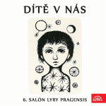 Obrázek podcastu Dítě v nás (6. Salón Lyry pragensis)