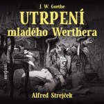 Obrázek podcastu Utrpení mladého Werthera