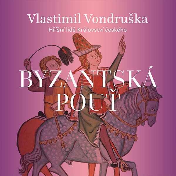 Obrázek podcastu Byzantská pouť