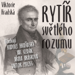 Obrázek podcastu Rytíř světlého rozumu