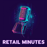 Obrázek podcastu Retail Minutes