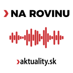 Obrázek podcastu NA ROVINU|aktuality.sk