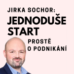 Obrázek podcastu Jednoduše start, o podnikání s Jirkou Sochorem