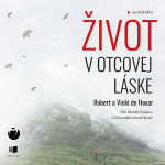 Obrázek podcastu Život v Otcovej láske