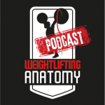 Obrázek podcastu Weightlifting Anatomy Podcast