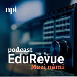 Obrázek podcastu EduRevue: Mezi námi - podcast NPI ČR