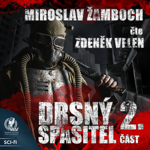 Obrázek podcastu Drsný spasitel - Část 2.