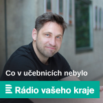 Obrázek podcastu Co v učebnicích nebylo