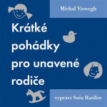 Obrázek podcastu Krátké pohádky pro unavené rodiče