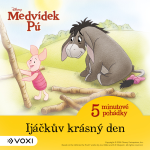 Obrázek podcastu Medvídek Pú - 5minutové pohádky - Ijáčkův krásný den (4)