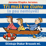 Obrázek podcastu Tři muži ve člunu (o psu nemluvě)