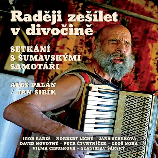 Obrázek podcastu Raději zešílet v divočině