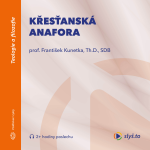 Obrázek podcastu Křesťanská anafora