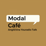 Obrázek podcastu Modal Café – Angličtina Youradio Talk
