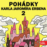 Obrázek podcastu Pohádky Karla Jaromíra Erbena 2