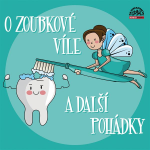 Obrázek podcastu O zoubkové víle a další pohádky