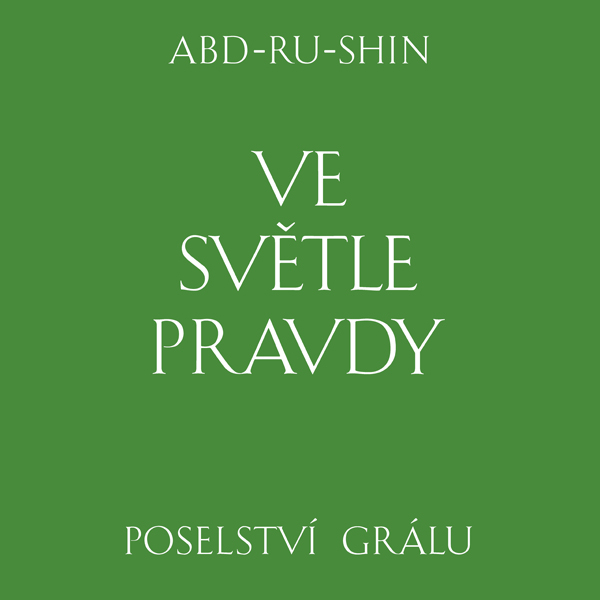 Obrázek podcastu Ve světle Pravdy. Poselství Grálu