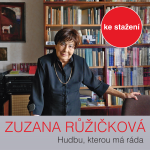 Obrázek podcastu Hudbu, kterou má ráda, vybírá prof. Zuzana Růžičková