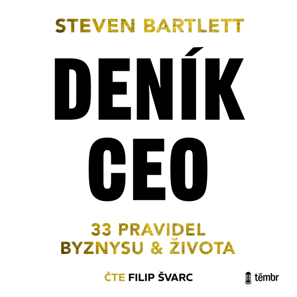 Obrázek podcastu Deník CEO: 33 pravidel byznysu a života