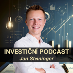 Obrázek podcastu Jan Steininger - Investiční podcast