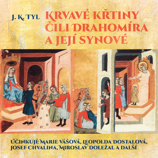 Obrázek podcastu Krvavé křtiny čili Drahomíra a její synové