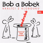 Obrázek podcastu Bob a Bobek, králíci z klobouku, podruhé / Šebánek - Pacovský - Jiránek