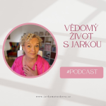 Obrázek podcastu Vědomý život s Jarkou Matuškovou