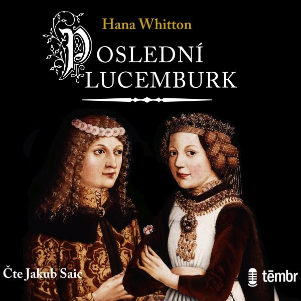 Obrázek podcastu Poslední Lucemburk