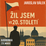 Obrázek podcastu Žil jsem ve 20. století