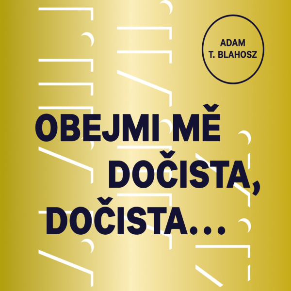 Obrázek podcastu Obejmi mě dočista, dočista…