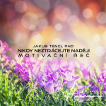 Obrázek podcastu Nikdy neztrácejte naději