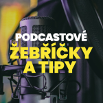 Obrázek podcastu Podcastové žebříčky a tipy